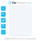 Vetro temperato per Apple iPad Pro 12.9" (1st Gen 2015, 2nd Gen 2017), FixPremium